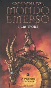 Licia Troisi: Cronache del mondo emerso (Italian language, 2004)