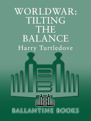 Harry Turtledove, Todd McLaren: Tilting the Balance (EBook, 2002, Random House Publishing Group)