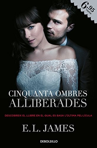 E. L. James, Núria Parés Sellarès: Cinquanta ombres alliberades (Paperback, Debolsillo, DEBOLSILLO)