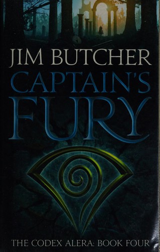 Jim Butcher: Captain's Fury (2009, Little, Brown Book Group Limited)