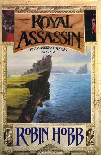 Robin Hobb: Royal Assassin (The Farseer Trilogy) (Hardcover, Voyager)