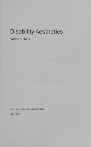 Tobin Siebers: Disability aesthetics (2010, University of Michigan Press)