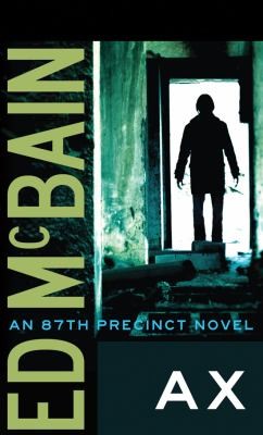 Ed McBain: Ax An 87th Precinct Mystery (2012, Thomas & Mercer)
