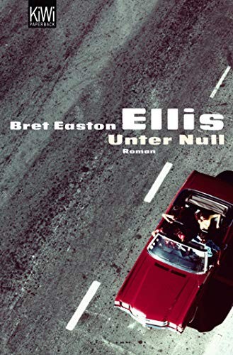 Bret Easton Ellis: Unter Null (Paperback, Kiepenheuer & Witsch GmbH)