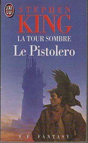 Stephen King, King, Stephen: La tour sombre - le pistolero (French language, 1996)