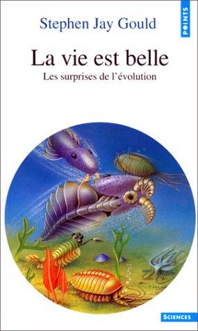 Stephen Jay Gould: La Vie est belle  (Paperback, Seuil)