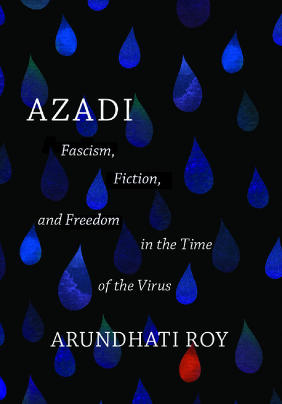 Arundhati Roy: Azadi (2020, Penguin Books, Limited)