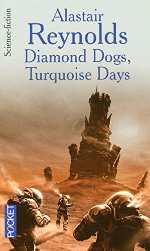 Alastair Reynolds: Diamond dogs, Turquoise days (Paperback, Pocket, POCKET)