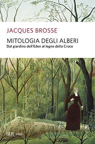 Jacques Brosse: Mitologia degli alberi (Italian language, 1994)