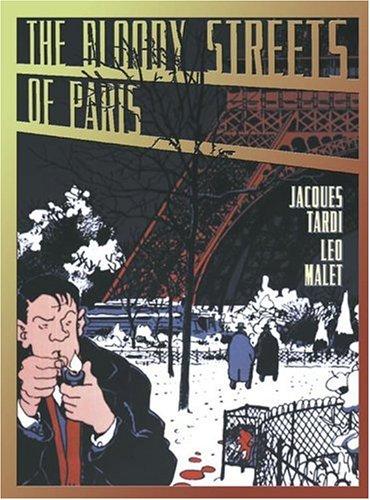 Jacques Tardi: The Bloody Streets of Paris (Paperback, IBooks Graphic Novel)