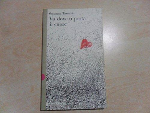 Susanna Tamaro: Va' dove ti porta il cuore (Italian language, 1994)