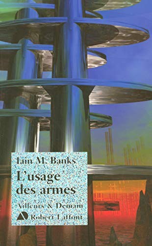 Iain M. Banks: L'usage des armes (French language, Robert Laffont)