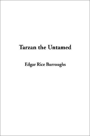 Edgar Rice Burroughs: Tarzan the Untamed (Paperback, IndyPublish.com)