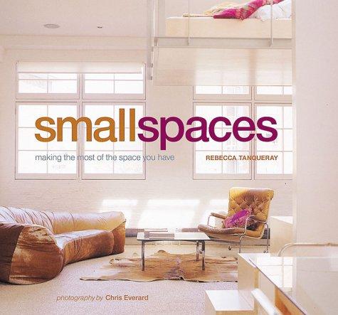 Rebecca Tanqueray: Small Spaces (Hardcover, Ryland, Peters & Small Ltd)