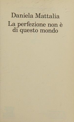 La perfezione non e di questo mondo (Italian Edition) (2017)