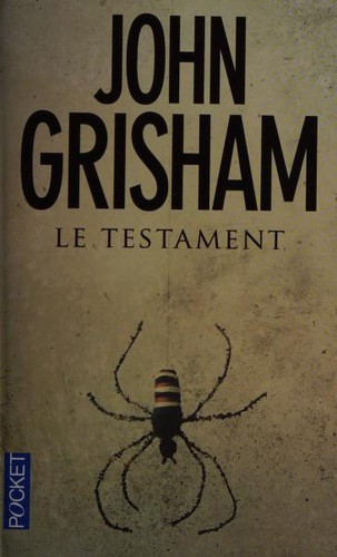 John Grisham: Le Testament (French language, 2011, Robert Laffont, Pocket, POCKET)