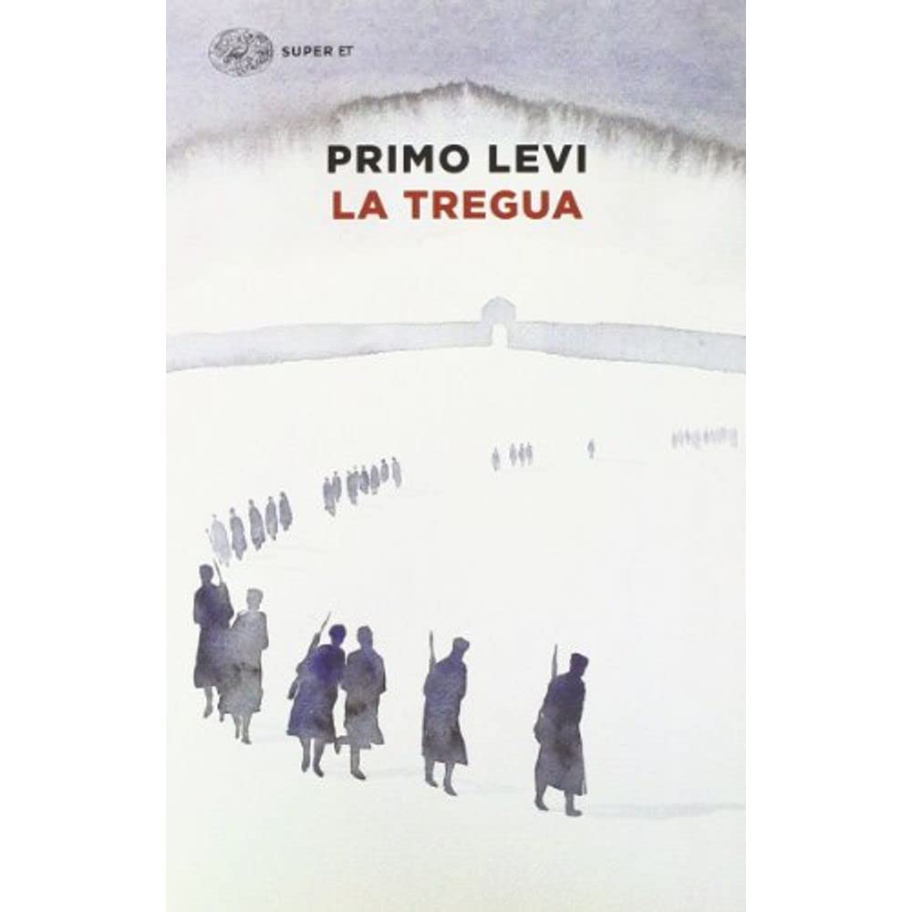 Primo Levi: La tregua (Italiano language, 2014, Einaudi)