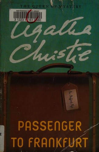 Agatha Christie: Passenger to Frankfurt (2013, William Morrow)