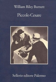 William Riley Burnett: Piccolo Cesare (Sellerio)