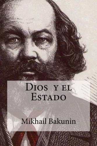 Edibooks, Mikhail Bakunin, Ricardo Mella: Dios y el Estado (Paperback, Edibooks)