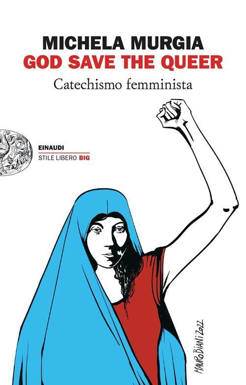 Michela Murgia: God Save the Queer (Paperback, Italian language, 2022)