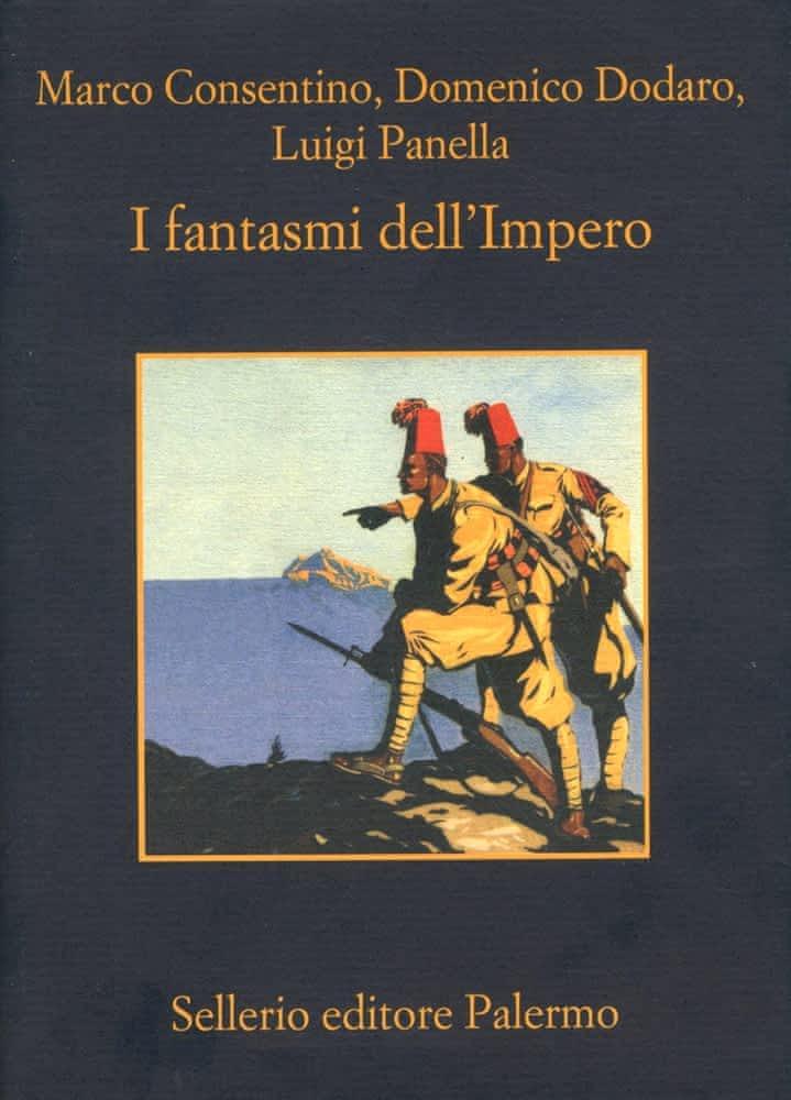 Luigi Panella, Domenico Dodaro, Marco Consentino: I fantasmi dell'Impero (Italian language, 2017)