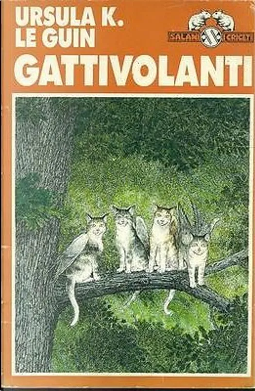 Ursula K. Le Guin: Gattivolanti (Paperback, Italiano language, Salani)