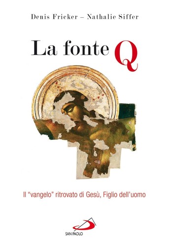 Denis Fricker, Nathalie Siffer: La fonte Q (2011, EDIZIONI SAN PAOLO)