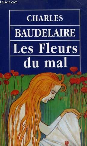 Charles Baudelaire: Les fleurs du mal (French language, 1993)