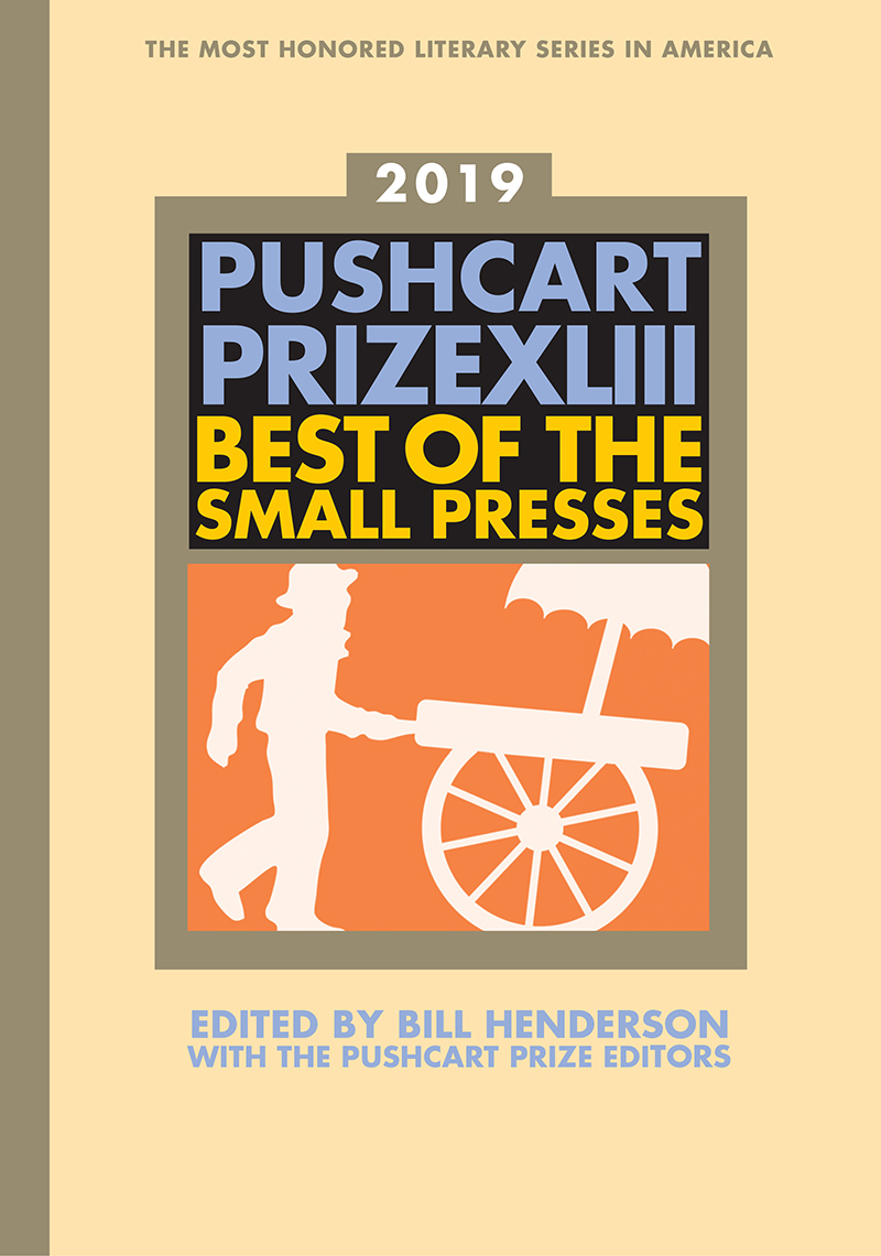 The Pushcart Prize Editors, Bill Henderson: Pushcart Prize XLIII (2018, Norton & Company, Incorporated, W. W., Pushcart Press)