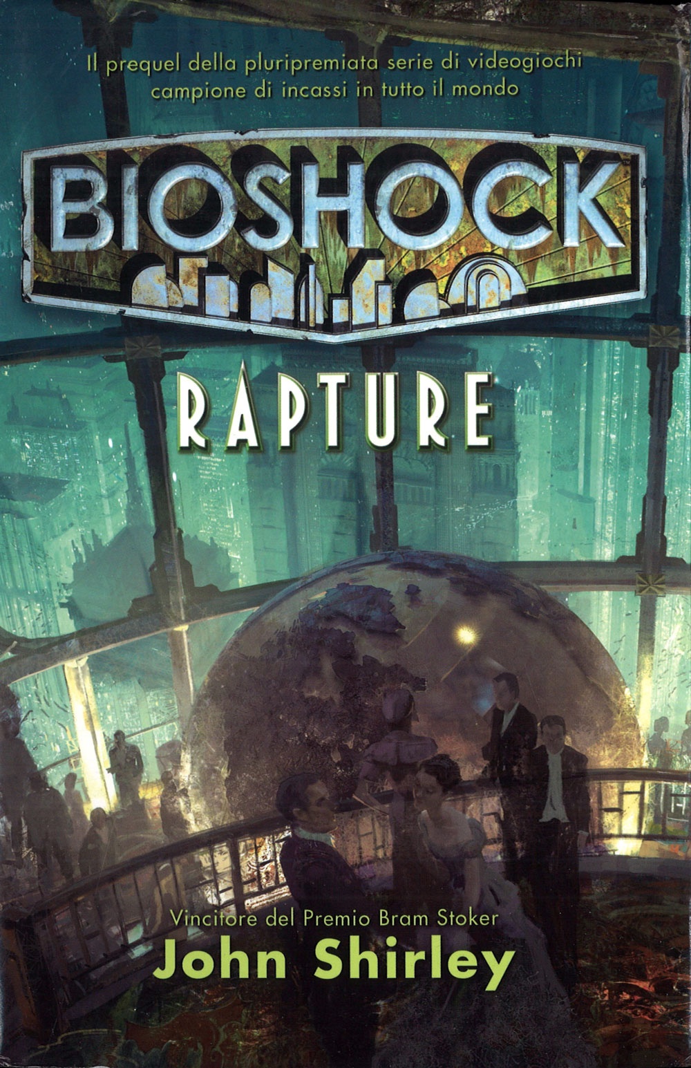 John Shirley: BIOSHOCK: RAPTURE (Italiano language, 2012, Multiplayer.it Edizioni)