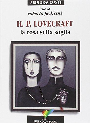 H. P. Lovecraft: La cosa sulla soglia (Italian language, 2014)