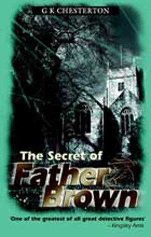 G. K. Chesterton: The Secret of Father Brown (Paperback, House of Stratus)