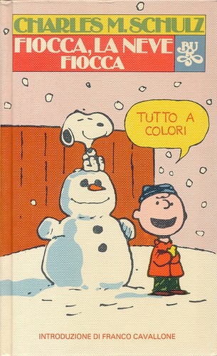 Charles M. Schulz: Fiocca, la neve fiocca (Hardcover, Italian language, 1979, Rizzoli)