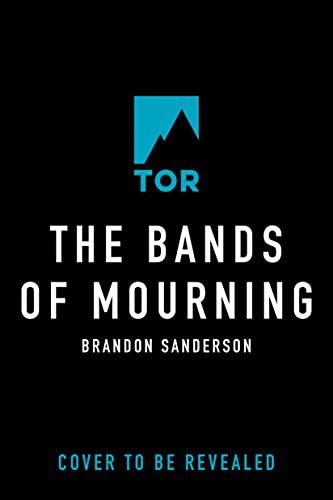 Brandon Sanderson: The Bands of Mourning (Paperback, Tor Books)