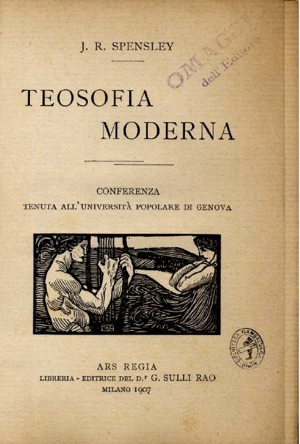 J. R. Spensley: Teosofia moderna (Paperback, italiano language, 1907, Ars Regia, Milano)
