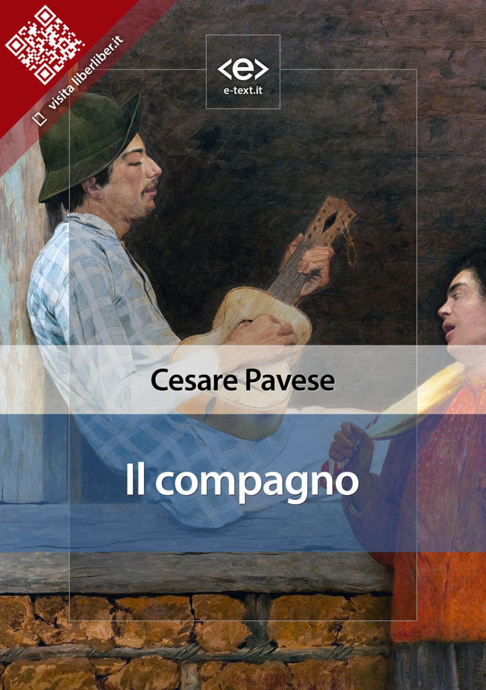 Cesare Pavese: Il compagno (EBook, Italiano language, 2021, Liber Liber)