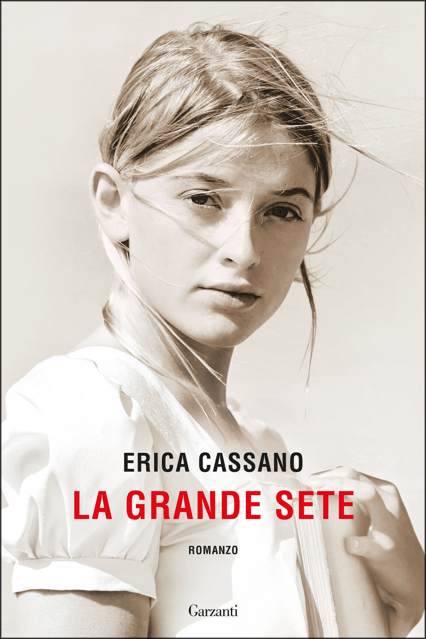 Erica Cassano: La grande sete (EBook, Italiano language, 2025, Garzanti)