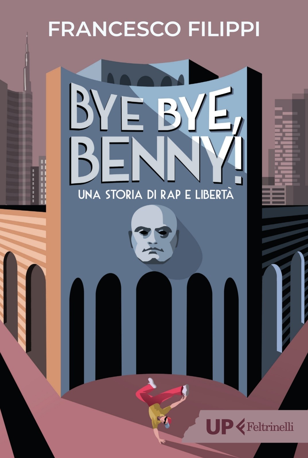 Francesco Filippi: Bye bye, Benny! (EBook, Italiano language, Giacomo Feltrinelli Editore)