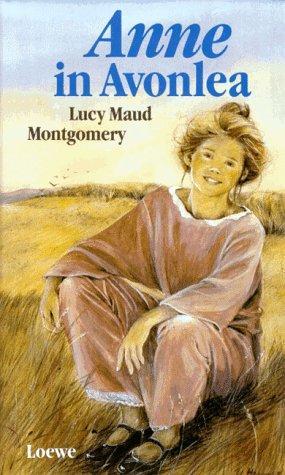 Lucy Maud Montgomery: Anne in Avonlea (German language, 1987)