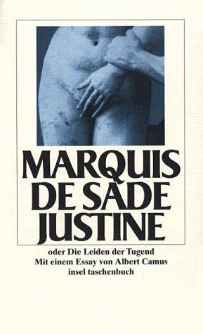 Albert Camus, Marquis de Sade: Justine oder Die Leiden der Tugend. Roman aus dem Jahre 1797. (Paperback, German language, Insel, Frankfurt)