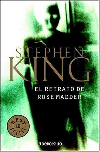 King, Stephen: El retrato de Rose Madder (Paperback, Spanish language, Debolsillo)