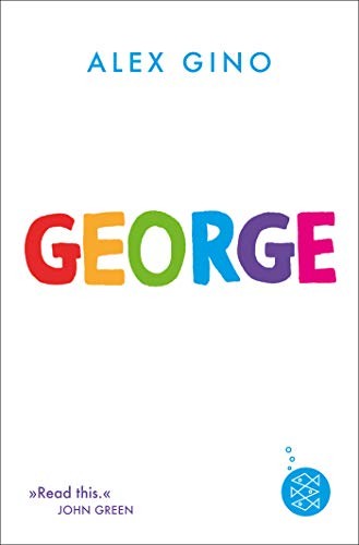 Alex Gino: George (Paperback, Deutsch language, 2019, FISCHER KJB)