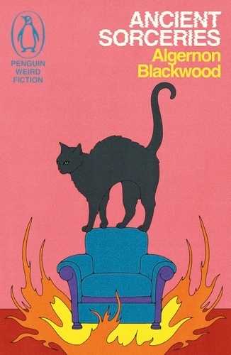 Algernon Blackwood: Ancient Sorceries (Paperback, 2024, Penguin Books, Limited)