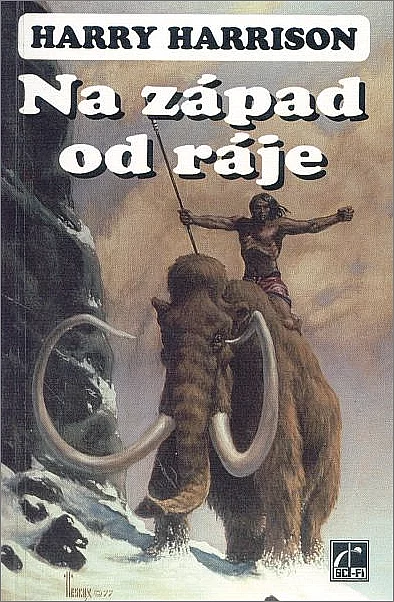 Harry Harrison: Na západ od ráje (Czech language, 1995)