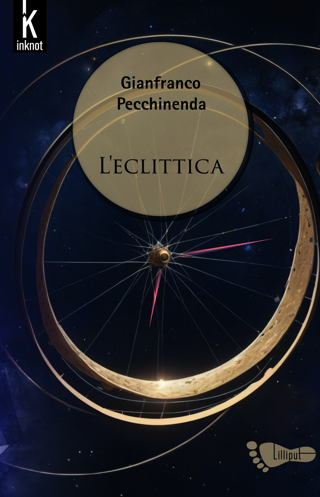 Gianfranco Pecchinenda: L'eclittica (Paperback, Italiano language, Inknot)