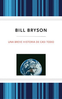 Bill Bryson, Jose Manuel Álvarez Florez: Breve historia de casi todo t.D (Paperback, RBA Bolsillo)