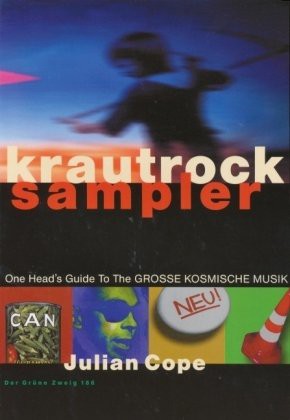 Julian Cope: KrautRockSampler. (Paperback, Pieper Werner Medienexp.)