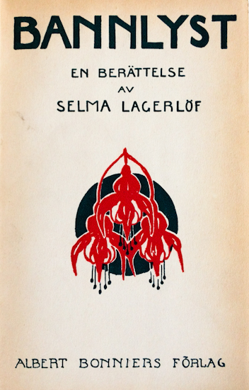 Selma Lagerlöf: Bannlyst : en berättelse (Swedish language, 1918, Bonnier)
