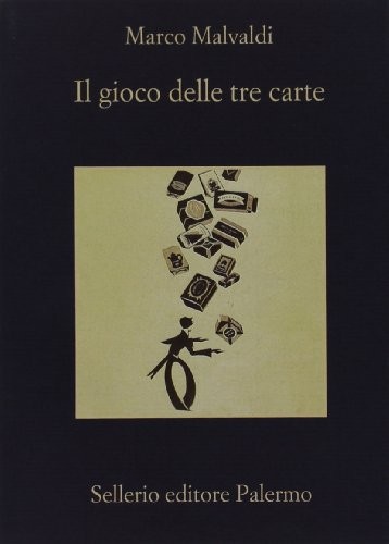 Marco Malvaldi: Il gioco delle tre carte (Paperback, Sellerio di Giorgianni)